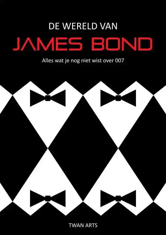DE WERELD VAN JAMES BOND