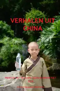 VERHALEN UIT CHINA