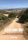 IT'S A LONG WAY