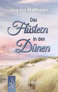 DAS FLUSTERN IN DEN DUNEN