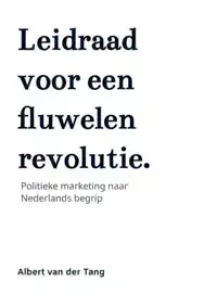 LEIDRAAD VOOR EEN FLUWELEN REVOLUTIE.