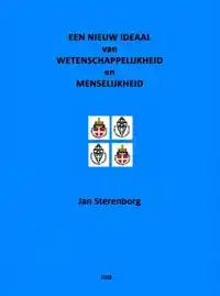 EEN NIEUW IDEAAL VAN WETENSCHAPPELIJKHEID EN MENSELIJKHEID