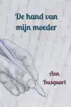 DE HAND VAN MIJN MOEDER