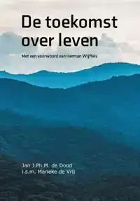 DE TOEKOMST OVER LEVEN