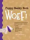 PUPPY BUDDY BOEK WOEF!