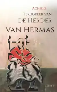 TERUGKEER VAN DE HERDER VAN HERMAS