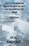 HET LANGEBAAN SCHAATSEN IN HET NA-OLYMPISCHE JAAR