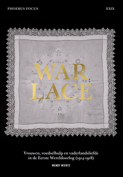 WAR LACE - VROUWEN, VOEDSELHULP EN VADERLANDSLIEFDE IN DE EE