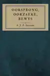 OORSPRONG, OORZAEKE, BEWYS