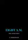 EIGHT A.M.