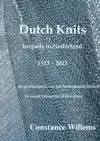 DUTCH KNITS: BREISELS IN NEDERLAND, 1523-2023