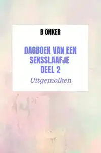 DAGBOEK VAN EEN SEKSSLAAFJE DEEL 2