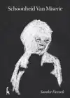 SCHOONHEID VAN MISERIE