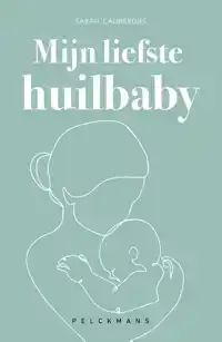 MIJN LIEFSTE HUILBABY