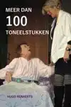 MEER DAN 100 TONEELSTUKKEN