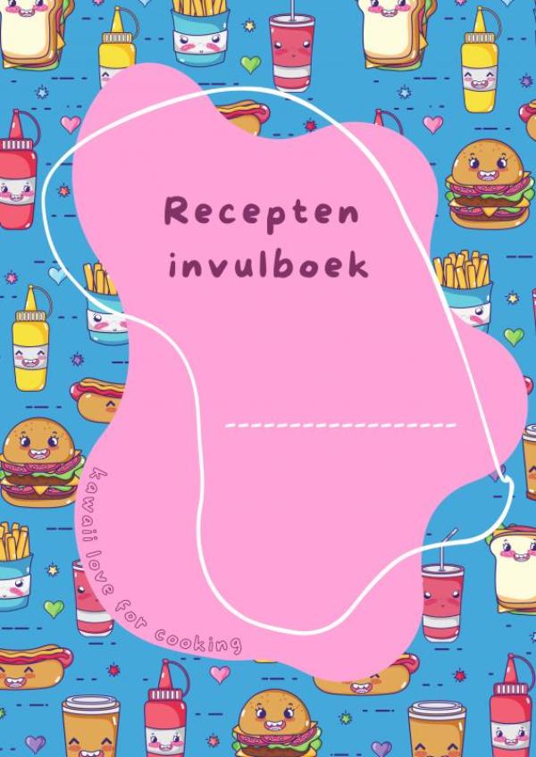 RECEPTEN INVULBOEK KAWAII LOVE FOR COOKING