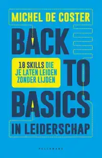 BACK TO BASICS IN LEIDERSCHAP