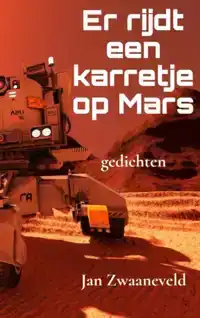 ER RIJDT EEN KARRETJE OP MARS