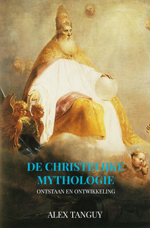 DE CHRISTELIJKE MYTHOLOGIE