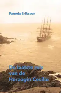 DE LAATSTE REIS VAN DE HERZOGIN CECILIE