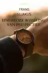 EINDELOZE WISSELING VAN PERSPECTIEF