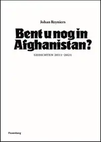 BENT U NOG IN AFGHANISTAN?