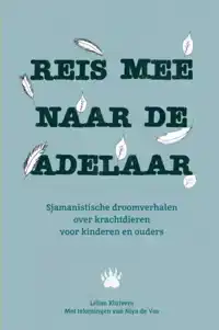 REIS MEE NAAR DE ADELAAR