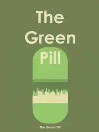 THE GREEN PILL