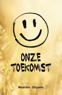 ONZE TOEKOMST