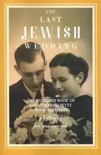 THE LAST JEWISH WEDDING