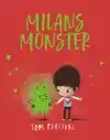 MILANS MONSTER