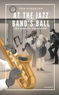 AT THE JAZZ BAND'S BALL