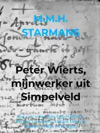 PETER WIERTS, MIJNWERKER UIT SIMPELVELD