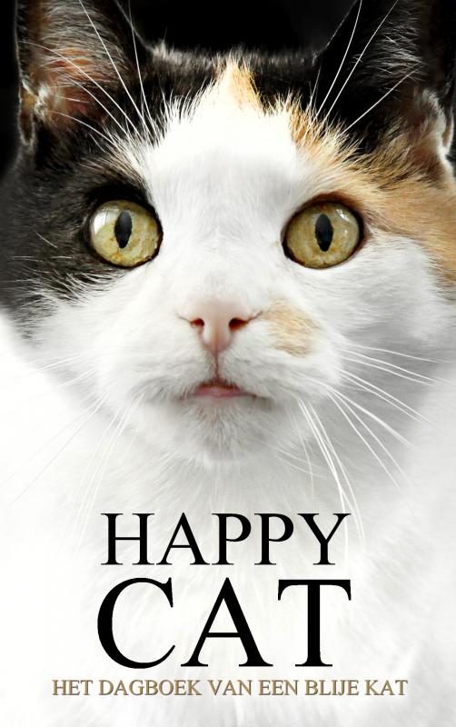 HAPPY CAT - HET DAGBOEK VAN EEN BLIJE KAT