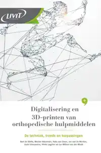 DIGITALISERING EN 3D-PRINTEN VAN ORTHOPEDISCHE HULPMIDDELEN