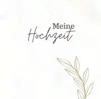 MEINE HOCHZEIT- HOCHZEITSGASTEBUCH PREMIUM HARDCOVER 78 SEIT