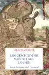 EEN GESCHIEDENIS VAN DE LAGE LANDEN