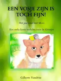 EEN VOSJE ZIJN IS TOCH FIJN!