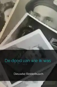 DE DOOD VAN WIE IK WAS