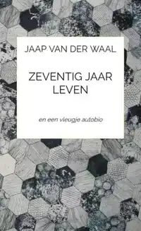 ZEVENTIG JAAR LEVEN