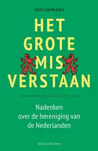 HET GROTE MISVERSTAAN