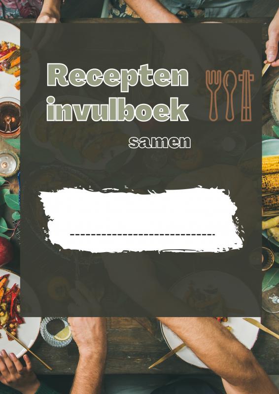 RECEPTEN INVULBOEK SAMEN