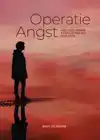 OPERATIE ANGST
