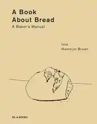 A BOOK ABOUT BREAD