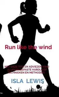 RUN LIKE THE WIND