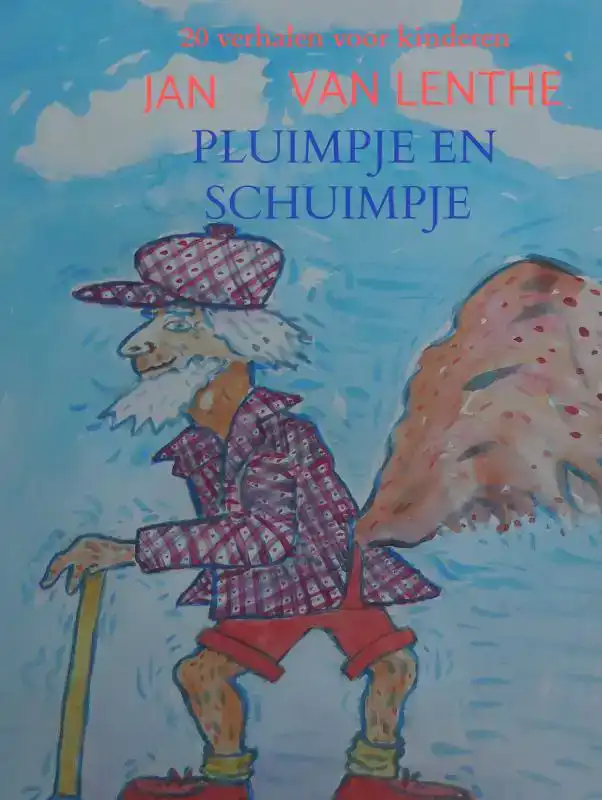JAN VAN LENTHE VERTELT (1) PLUIMPJE EN SCHUIMPJE