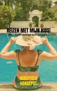 REIZEN MET MIJN KIDS!