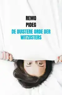 DE DUISTERE ORDE DER WITZUSTERS