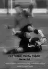 HET TIENDE, PROZA, POEZIE EN PASSIE