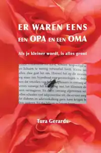 ER WAREN EENS EEN OPA EN EEN OMA